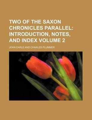 Book cover for Two of the Saxon Chronicles Parallel Volume 2