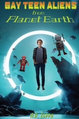 Cover of Gay Teen Aliens from Planet Earth