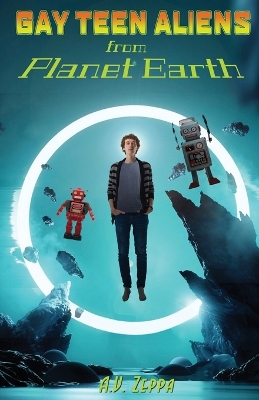 Book cover for Gay Teen Aliens from Planet Earth