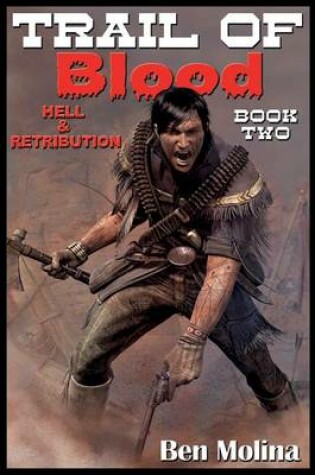 Cover of Trail of Blood, Hell & Retribution