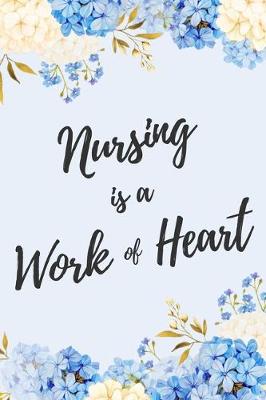 Book cover for Nursing is a Work of Heart