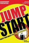 Book cover for The Jump Start Leadership Workbook Volume 1