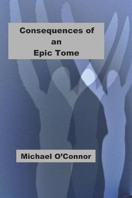 Book cover for Consequences of an Epic Tome