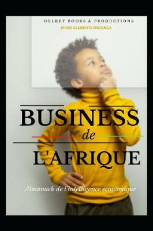 Cover of Business de l'Afrique 2022, Almanach de l'Intelligence Économique