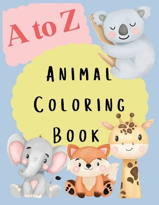 Book cover for A to Z Animal Coloring Book