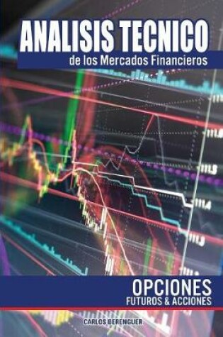 Cover of Analisis tecnico de los Mercados Financieros. Opciones, Futuros y Acciones.