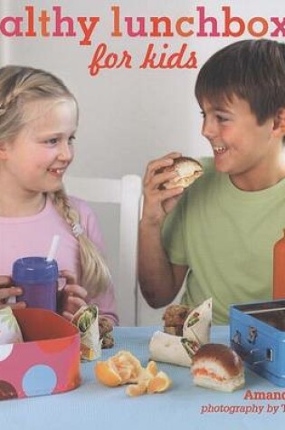 Cover of Healthy Lunchboxes for Kids