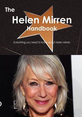 Book cover for The Helen Mirren Handbook - Everything You Need to Know about Helen Mirren