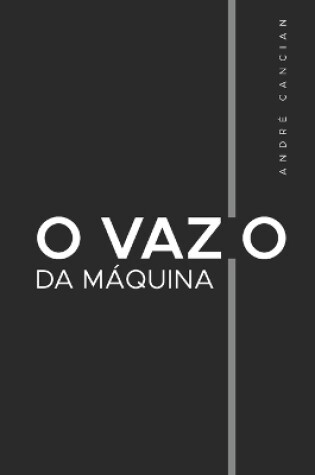 Cover of O Vazio da M�quina