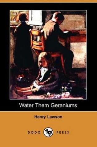 Cover of Water Them Geraniums (Dodo Press)