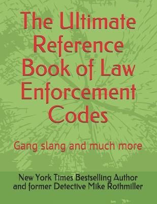 Book cover for The Ultimate Reference Book of Law Enforcement Codes