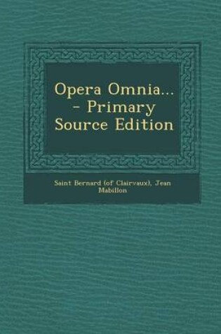 Cover of Opera Omnia... - Primary Source Edition