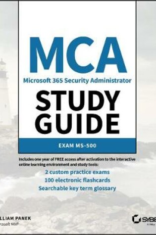 Cover of MCA Microsoft 365 Security Administrator Study Gui de: Exam MS–500