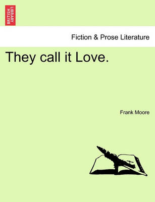 Book cover for They Call It Love.