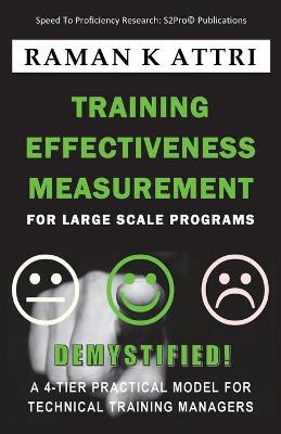 Book cover for Training Effectiveness Measurement for Large Scale Programs - Demystified