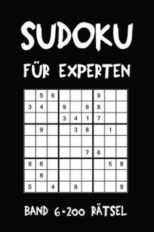 Cover of Sudoku f�r Experten Band 6 200 R�tsel