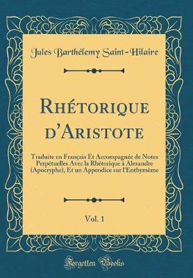 Book cover for Rhetorique d'Aristote, Vol. 1