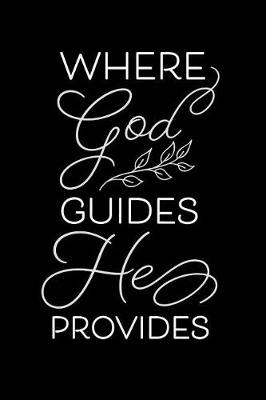 Book cover for Where God Guides He Provides