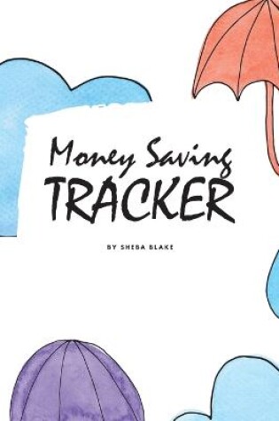 Cover of Money Saving Tracker - $10K USD Saving Challenge (6x9 Softcover Log Book / Tracker / Planner)