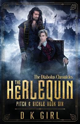 Book cover for The Herlequin - Pitch & Sickle Book Six