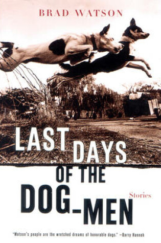 Cover of Last Days of the Dog-Men