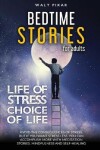 Book cover for Bedtime Stories for Adults - LIFE OF STRESS = CHOICE OF LIFE