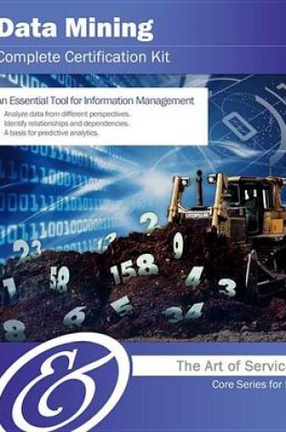 Cover of Data Mining Complete Certification Kit - Core Series for It