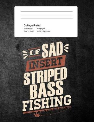 Book cover for If Sad Insert Striped Bass Fishing