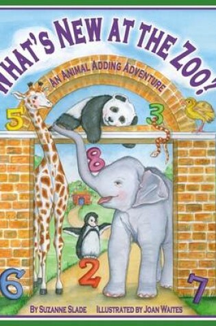 Cover of What's New at the Zoo? an Animal Adding Adventure