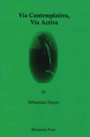 Cover of Via Contemplativa, Via Activa