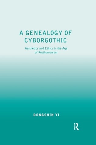 Cover of A Genealogy of Cyborgothic