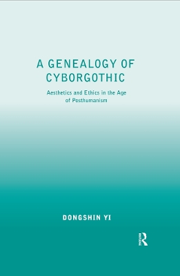 Cover of A Genealogy of Cyborgothic