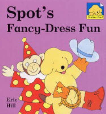 Book cover for Spot Sticker Board Book: Spot's Fancy-Dress Fun