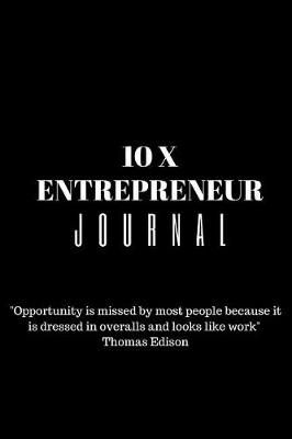 Book cover for 10 X Entrepreneurs Journal
