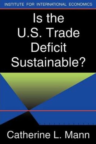 Cover of Is the Us Trade Deficit Sustainable?