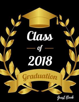 Book cover for Class of 2018 Graduation Guest Book