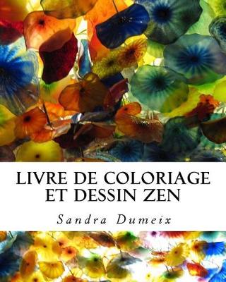 Book cover for Livre de Coloriage Et Dessin Zen