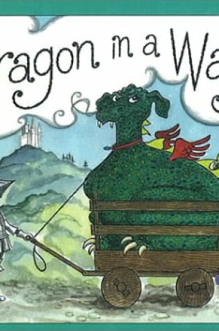 Cover of A Dragon in a Wagon