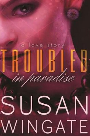 Cover of Troubled in Paradise