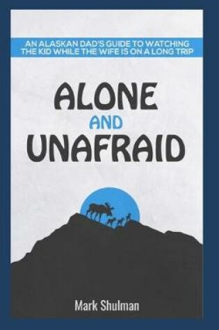 Cover of Alone and Unafraid