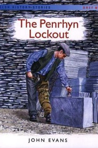 Cover of Welsh History Stories: Penrhyn Lockout, The
