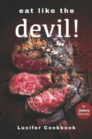 Cover of Eat like the Devil!