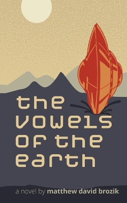 Book cover for The Vowels of the Earth