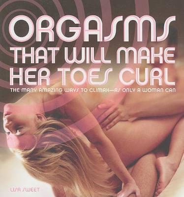 Book cover for Orgasms That Will Make Her Toes Curl