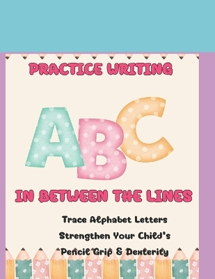 Book cover for Practice writing In between the lines