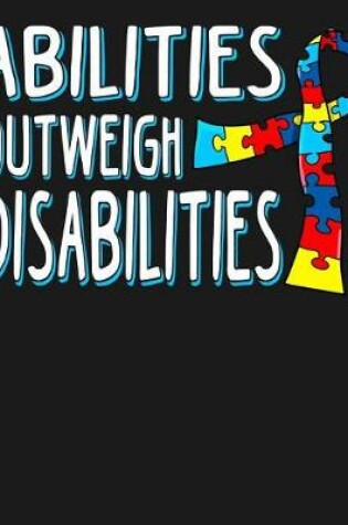 Cover of Abilities Outweigh Disabilities