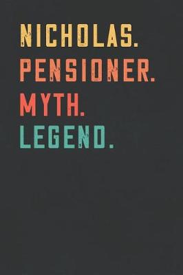 Book cover for Nicholas. Pensioner. Myth. Legend.