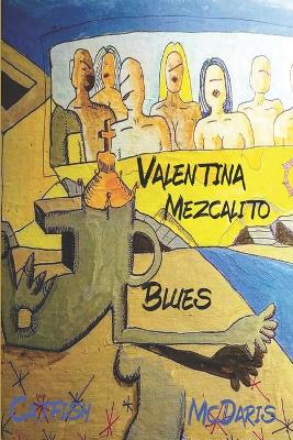 Book cover for Valentina Mezcalito Blues