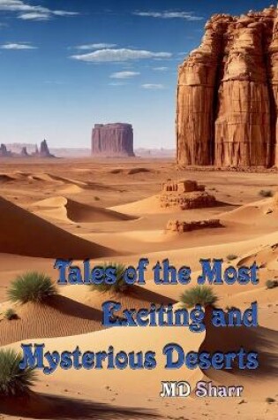 Cover of Tales of the Most Exciting and Mysterious Deserts