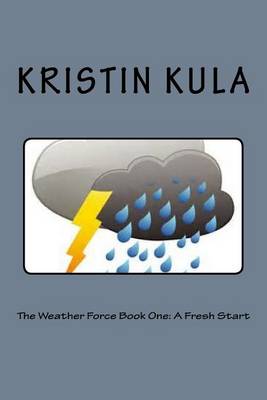 Book cover for The Weather Force Book One